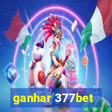 ganhar 377bet